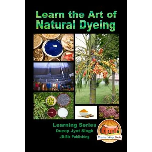Learn the Art of Natural Dyeing