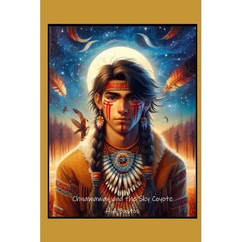 Chnawaway and the Sky Coyote