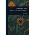 Flat Machine Knitting and Fabrics