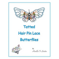 Tatted Hair Pin Lace Butterflies