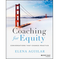 Coaching for Equity: Conversations That Change Practice