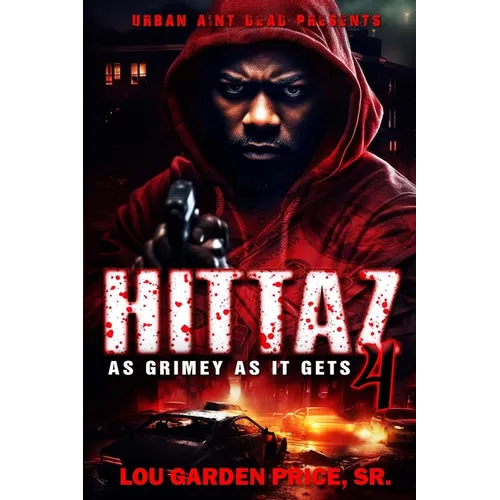 Hittaz 4: As Grimey As It Gets