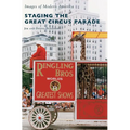 Staging the Great Circus Parade