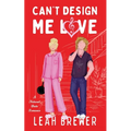 Can't Design Me Love