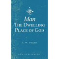 Man-The Dwelling Place of God