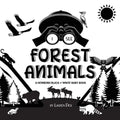I See Forest Animals: A Newborn Black & White Baby Book (High-Contrast Design & Patterns) (Bear, Moose, Deer, Cougar, Wolf, Fox, Beaver, Skunk, Owl, E