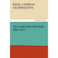 The Creed of the Old South 1865-1915