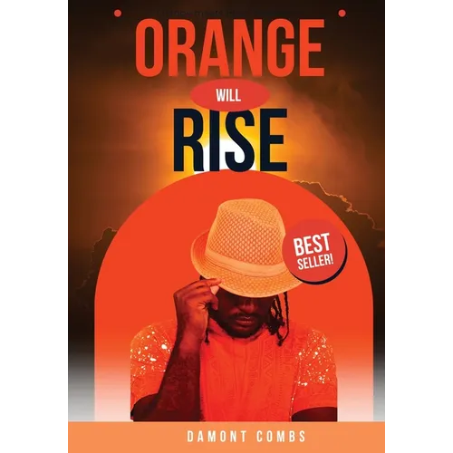 Orange Will Rise