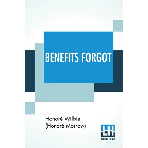 Benefits Forgot: A Story Of Lincoln And Mother Love