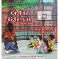 On The Right Path: Book One
