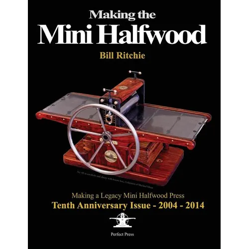 Making the Mini Halfwood: Making a Legacy Halfwood Press