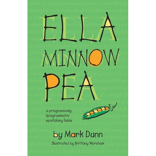 Ella Minnow Pea: 20th Anniversary Illustrated Edition