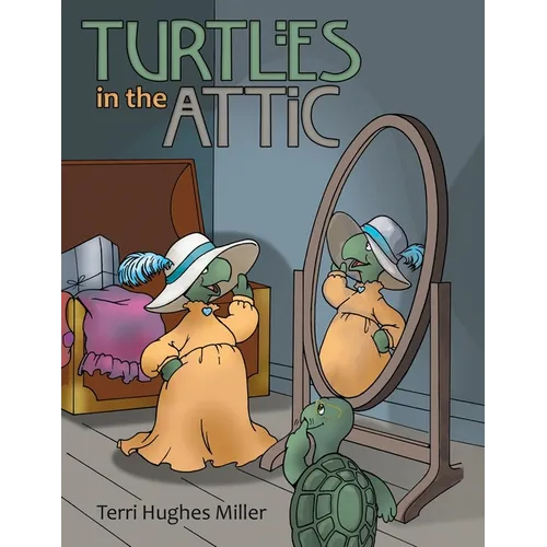 Turtles in the Attic