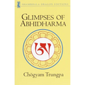 Glimpses of Abhidharma: From a Seminar on Buddhist Psychology