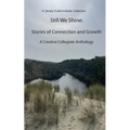 Still We Shine: Stories of Connection and Growth