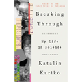 Breaking Through: My Life in Science