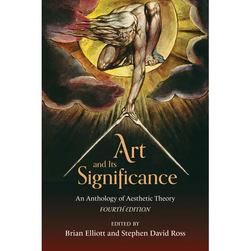 Art and Its Significance: An Anthology of Aesthetic Theory