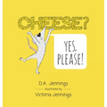 Cheese? Yes, Please!