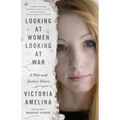 Looking at Women Looking at War: A War and Justice Diary