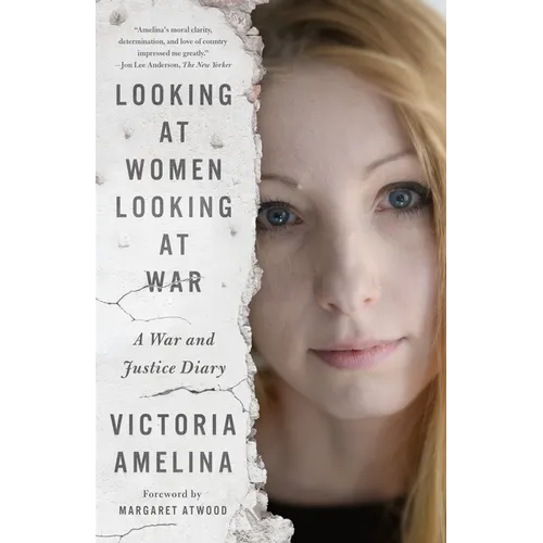 Looking at Women Looking at War: A War and Justice Diary