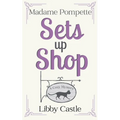 Madame Pompette Sets Up Shop