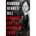 Fighting for the Puyallup Tribe: A Memoir