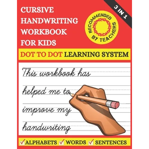 Cursive Handwriting Workbook For Kids: 3 in 1 Cursive Tracing Master Book for Beginners. Learn Writing in Cursive for 2nd 3rd & 5th graders. Includes