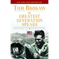 The Greatest Generation Speaks: Letters and Reflections