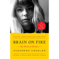Brain on Fire (10th Anniversary Edition): My Month of Madness