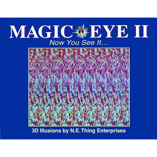 Magic Eye II: Now You See It...: Volume 2
