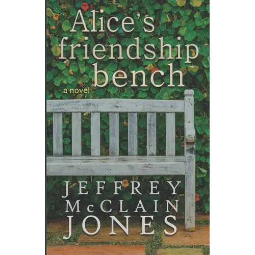 Alice's Friendship Bench