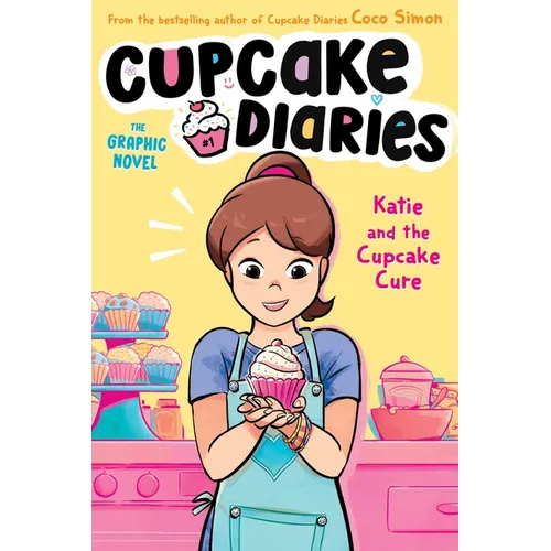 Katie and the Cupcake Cure the Graphic Novel