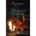 Intermezzo - Household Matters