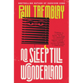 No Sleep Till Wonderland