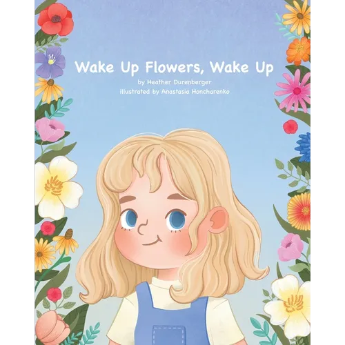 Wake Up Flowers, Wake Up