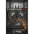 A Stained-Glass Window