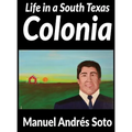 Life in a South Texas Colonia