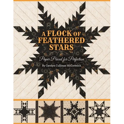 Flock of Feathered Stars: Paper Pieced for Perfection