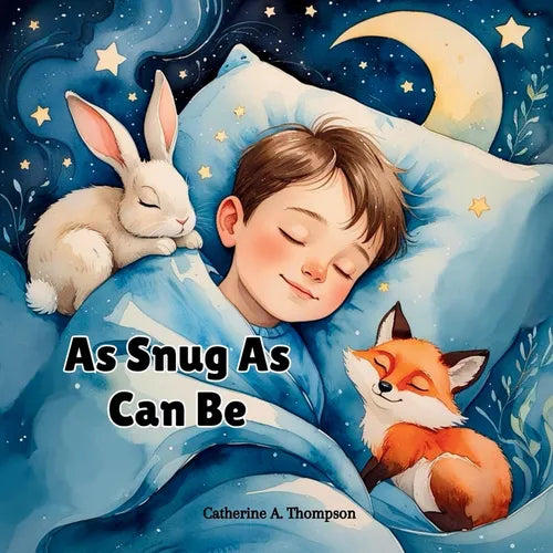 As Snug As Can Be: A Soothing Bedtime Story for Kids Ages 3-7 About Animals, Sleep, and Feeling Safe