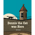 Dennis the Cat was Here