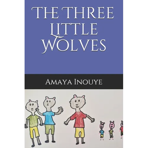 The Three Little Wolves