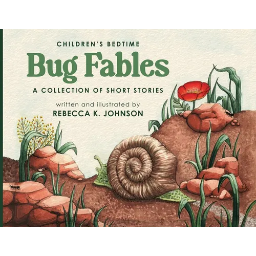 Children's Bedtime Bug Fables: A Collection of Short Stories