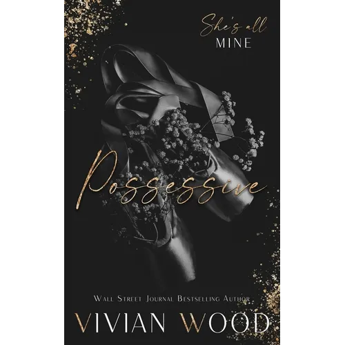Possessive: A Hate To Love Dark Romance