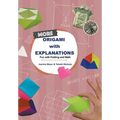 More Origami with Explanations
