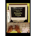 A Step-By-Step Guide to Persuasive Writing