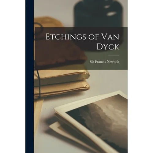 Etchings of Van Dyck