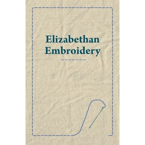 Elizabethan Embroidery