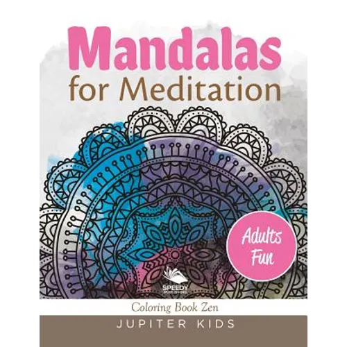 Mandalas for Meditation (Adults Fun): Coloring Book Zen