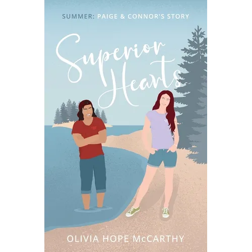 Superior Hearts Summer: Paige & Connor's Story