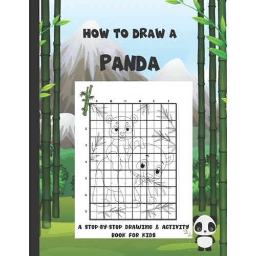 How To Draw A Panda: A Step-By-Step Drawing & Activity Book for Kids
